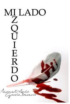 Paperback Mi Lado Izquierdo [Spanish] Book