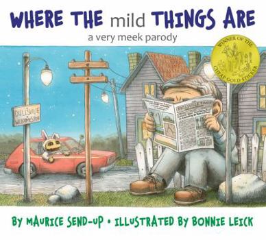 Hardcover Where the Mild Things Are: A Very Meek Parody Book