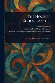 Paperback The Hoosier Schoolmaster Book