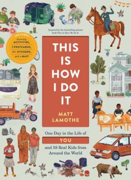 Paperback This Is How I Do It: One Day in the Life of You and 59 Real Kids from Around the World Book