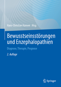 Hardcover Bewusstseinsstörungen Und Enzephalopathien: Diagnose, Therapie, Prognose [German] Book
