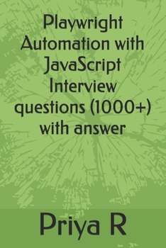 Paperback Playwright Automation with JavaScript Interview questions (1000+) with answer Book