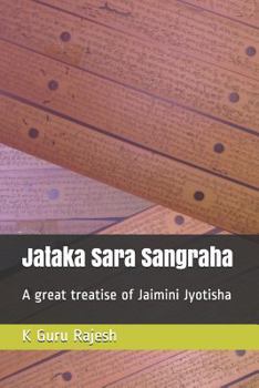 Paperback Jataka Sara Sangraha: A Great Treatise of Jaimini Astrology Book