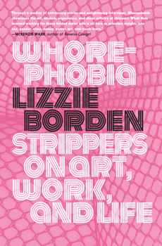 Paperback Whorephobia: Strippers on Art, Work, and Life Book