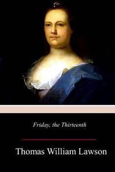 FRIDAY The Thirteenth [Frontipiece in color by Sigismond de Ivanowski]