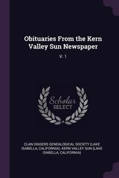 Paperback Obituaries From the Kern Valley Sun Newspaper: V. 1 Book