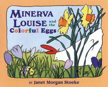 Minerva Louise and the Colorful Eggs (Minerva Louise) - Book  of the Minerva Louise