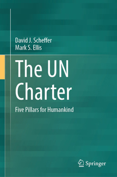 Hardcover The Un Charter: Five Pillars for Humankind Book