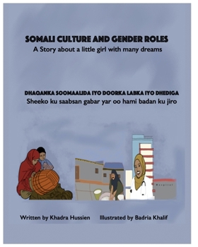 Paperback Somali Culture and Gender Roles: A Story about a little girl with many dreams Book