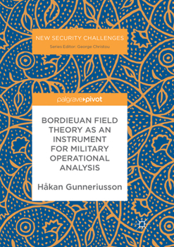 Paperback Bordieuan Field Theory as an Instrument for Military Operational Analysis Book