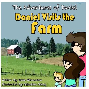 Paperback The Adventures of Daniel: Daniel Goes to the Farm Book