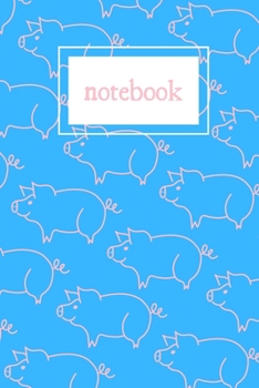 Blue and pink pig print notebook: novelty pig notebook 6x9