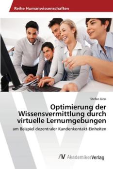 Paperback Optimierung der Wissensvermittlung durch virtuelle Lernumgebungen [German] Book
