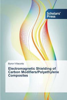 Paperback Electromagnetic Shielding of Carbon Modifiers/Polyethylene Composites Book