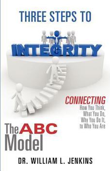 Paperback Three Steps to Integrity: The ABC Model Book