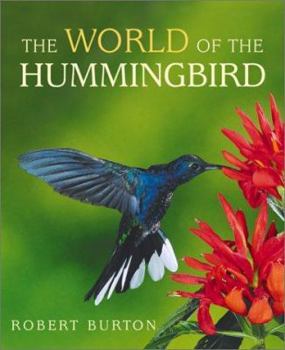 Hardcover The World of the Hummingbird Book