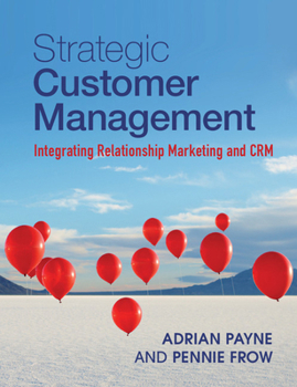 Paperback Strategic Customer Management: Integrating Relationship Marketing and Crm Book