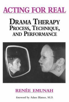 Paperback Acting for Real: Drama Therapy Process, Technique, and Performance Book
