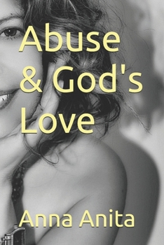 Paperback Abuse & God's Love Book