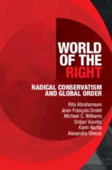 Hardcover World of the Right: Radical Conservatism and Global Order Book