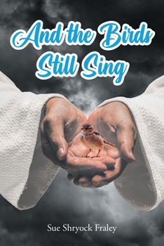 Paperback And the Birds Still Sing Book