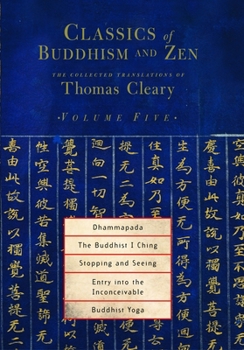 Paperback Dhammapada, the Buddhist I Ching, Stopping and Seeing, Entry Into the Inconceivable, Buddhist Yoga Book