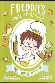 Freddies Amazing Bakery Cookie Mystery - Book #2 of the Freddie's Amazing Bakery