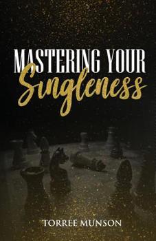 Paperback Mastering Your Singleness Book
