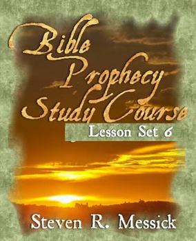 Paperback Bible Prophecy Study Course - Lesson Set 6 Book