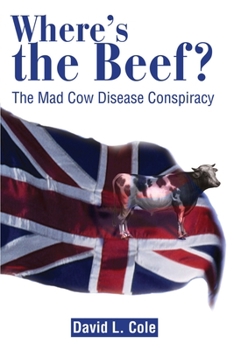 Paperback Where's the Beef?: The Mad Cow Disease Conspiracy Book