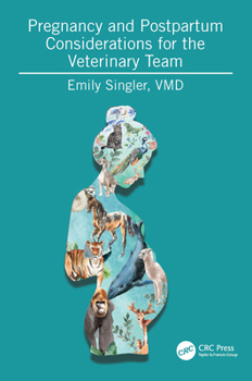 Hardcover Pregnancy and Postpartum Considerations for the Veterinary Team Book