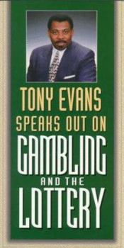 Tony Evans Speaks Out On Gambling (Tony Evans Speaks Out Booklet Series)