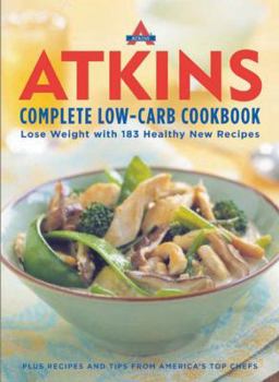 Paperback Atkins Complete Low-Carb Cookbook: Lose Weight with 183 Healthy New Recipes Book