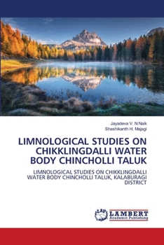 Paperback Limnological Studies on Chikklingdalli Water Body Chincholli Taluk Book