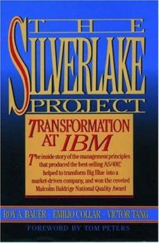 Hardcover The Silverlake Project: Transformation at IBM Book