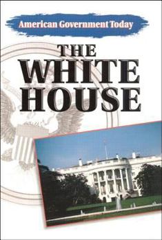 Paperback Steck-Vaughn American Government Today: Student Edition White House, the 2001 Book