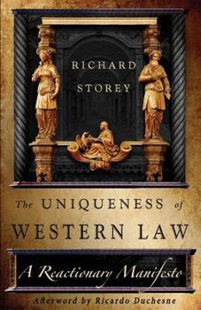 Paperback The Uniqueness of Western Law: A Reactionary Manifesto Book