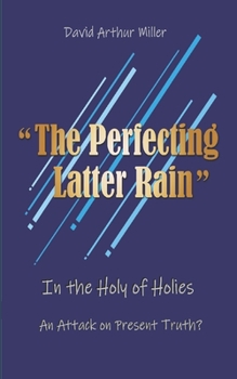 Paperback The Perfecting Latter Rain Book