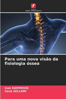 Paperback Para uma nova visão da fisiologia óssea [Portuguese] Book