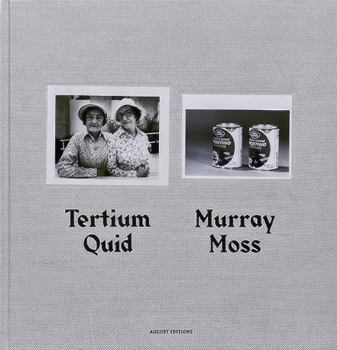 Hardcover Murray Moss: Tertium Quid: Pictorial Narratives Created from Vintage Press Photographs Book