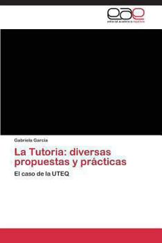 Paperback La Tutoria: diversas propuestas y prácticas [Spanish] Book