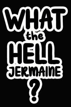 Paperback What the Hell Jermaine?: College Ruled Composition Book