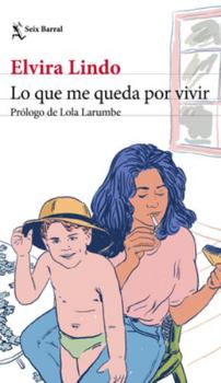 Paperback Lo Que Me Queda Por Vivir / What I Have Left to Live [Spanish] Book