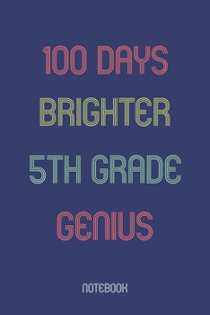 Paperback 100 Days Brighter 5th Grade Genuis: Notebook Book