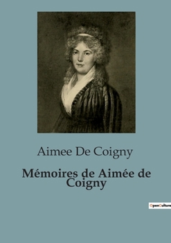 Paperback Mémoires de Aimée de Coigny [French] Book