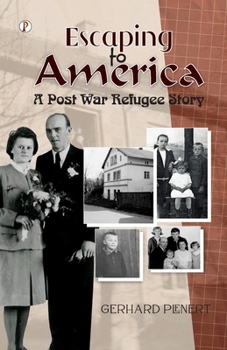 Paperback Escaping to America: A Post War Refugee Story Book