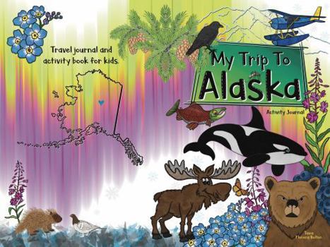 Paperback My Trip to Alaska Book