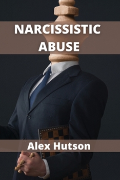 Paperback Narcissistic abuse: An introduction to narcissistic abuse Book