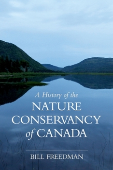 Hardcover A History of the Nature Conservancy of Canada Book