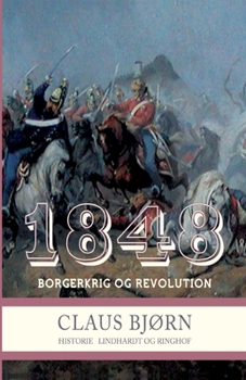 Paperback 1848. Borgerkrig og revolution [Danish] Book